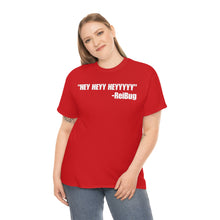 Load image into Gallery viewer, HEY HEYY HEYYY Tee