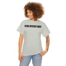Load image into Gallery viewer, Future Nepotism Parent Tee