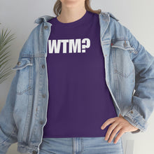 Load image into Gallery viewer, WTM? Tee