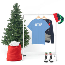 Load image into Gallery viewer, WTM? Tee
