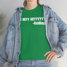 Load image into Gallery viewer, HEY HEYY HEYYY Tee