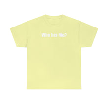 Load image into Gallery viewer, Who Has Nic? Tee
