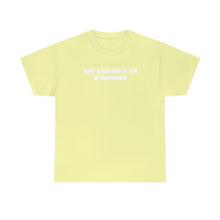 Load image into Gallery viewer, Your Soulmate Is Not In Kennesaw Tee