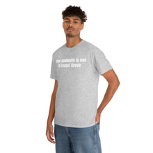 Load image into Gallery viewer, Your Soulmate Is Not In Locust Grove Tee