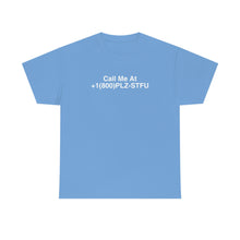 Load image into Gallery viewer, Plz Stfu Phone Tee