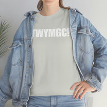 Load image into Gallery viewer, BTWYMGC Tee