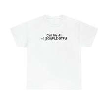 Load image into Gallery viewer, Plz Stfu Phone Tee