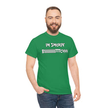 Load image into Gallery viewer, IM SMOKIN BIH Tee