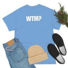 Load image into Gallery viewer, WTM? Tee