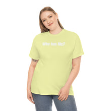 Load image into Gallery viewer, Who Has Nic? Tee