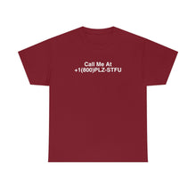 Load image into Gallery viewer, Plz Stfu Phone Tee