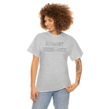 Load image into Gallery viewer, IM SMOKIN BIH Tee