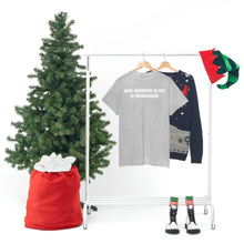 Load image into Gallery viewer, Your Soulmate Is Not In McDonough Tee