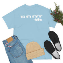 Load image into Gallery viewer, HEY HEYY HEYYY Tee