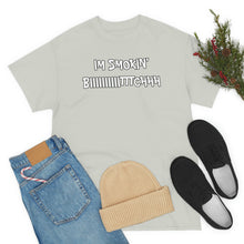 Load image into Gallery viewer, IM SMOKIN BIH Tee