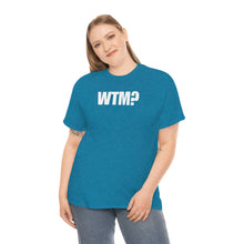 Load image into Gallery viewer, WTM? Tee