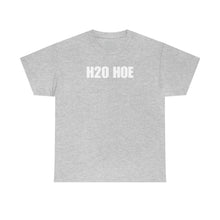 Load image into Gallery viewer, H2O HOE! Tee