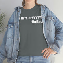 Load image into Gallery viewer, HEY HEYY HEYYY Tee